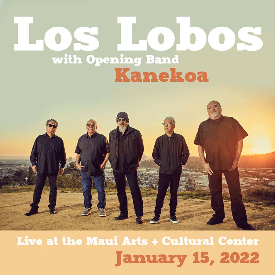 Kanekoa & Los Lobos at MACC Jan 2022
