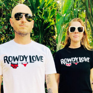 Rowdy Love