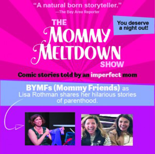 Mommy Meltdown Show at ProArts Playhouse