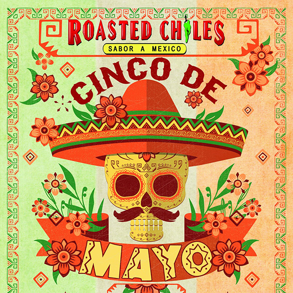 2024 Cinco De Mayo - Roasted Chiles