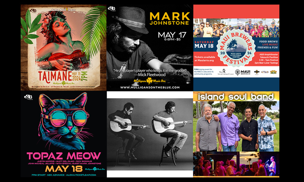 Maui’s Top 10 Things To Do May 15, 2024 – May 22, 2024