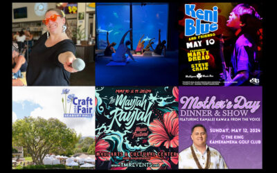 Maui’s Top 10 Things To Do May 8, 2024 – May 15, 2024