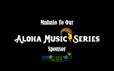 Mahalo To Our Aloha Music Series Sponsor