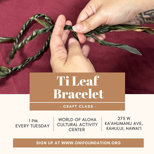 Oni Foundation Ti Leaf Bracelet Craft Class