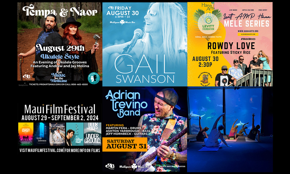 Maui’s Top 10 Things To Do Aug 28, 2024 – Sept 4, 2024