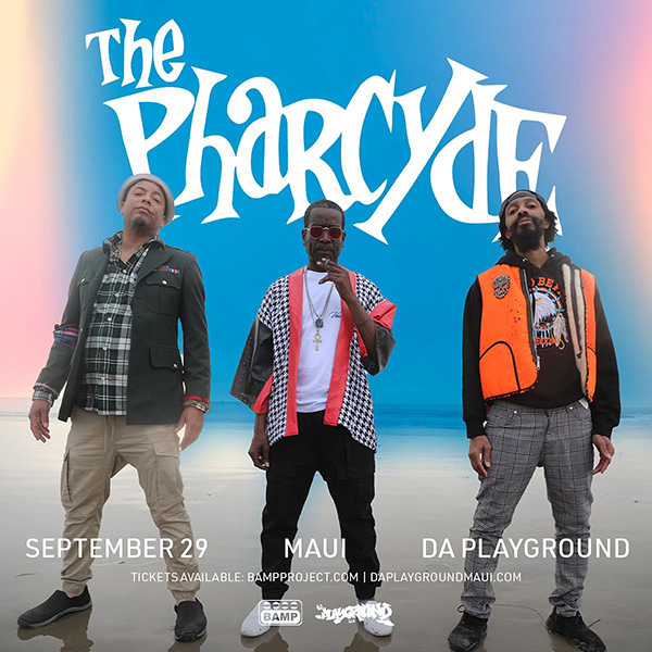 Pharcyde - Da Playground Maui