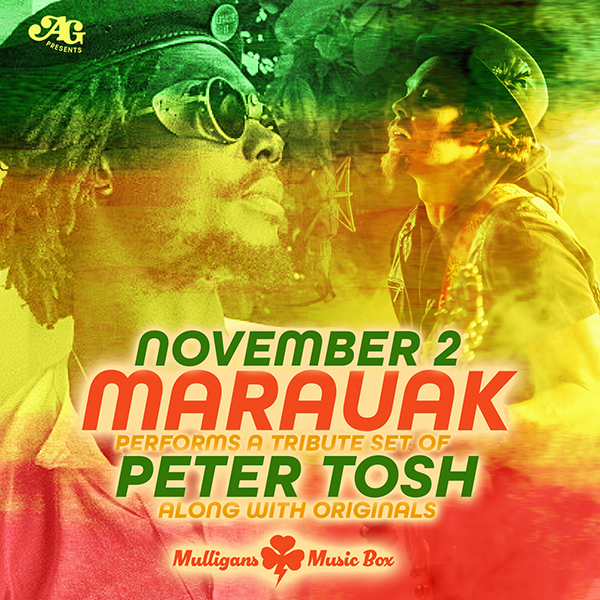 Marauak's Peter Tosh Show at Mulligans On The Blue