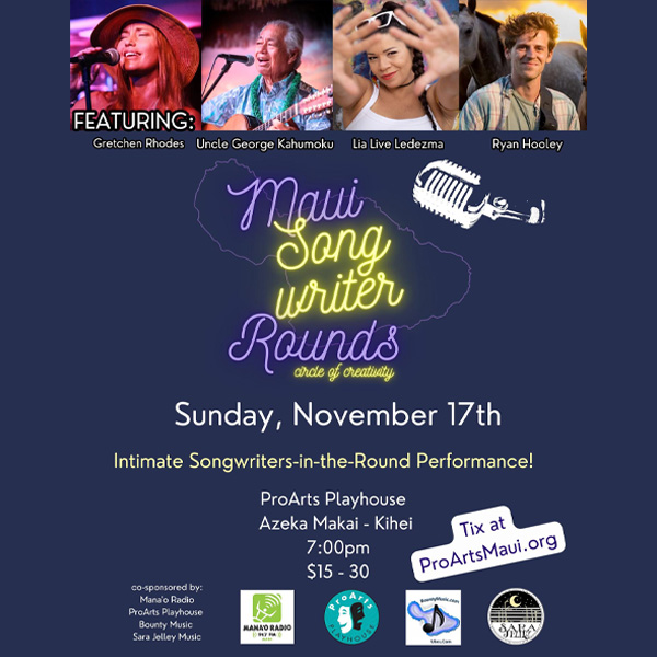 Maui Songwriter Rounds - ProArts Playhouse