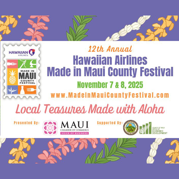 12th Annual Hawaiian Airlines Made in Maui County Festival Nov 2025