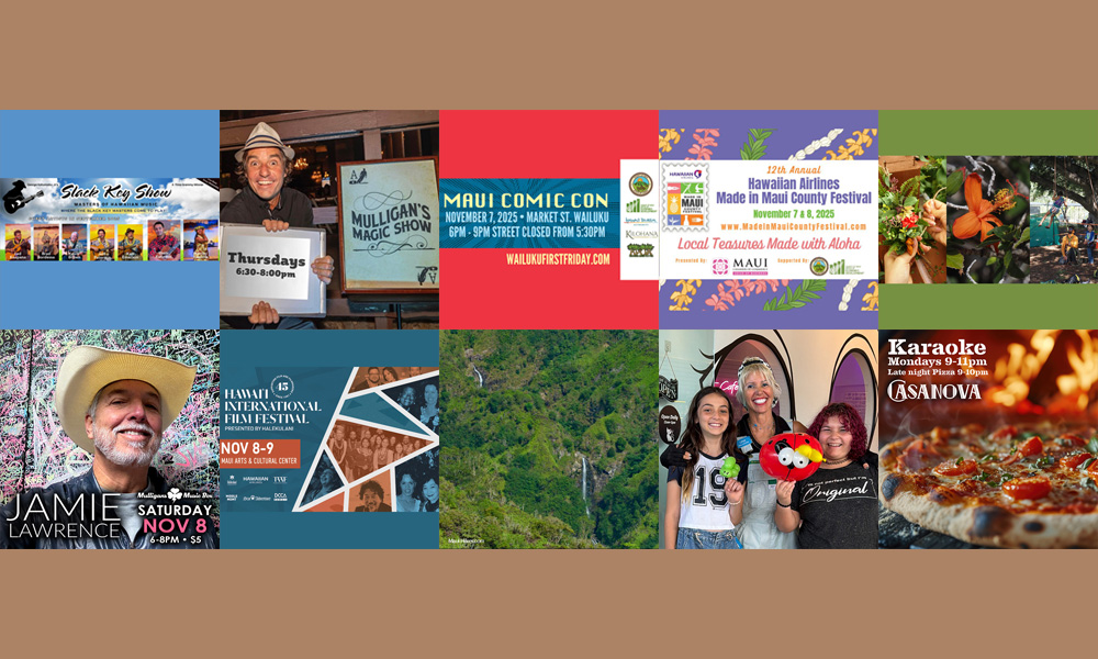 Maui’s Top 10 Things To Do Nov 4, 2025 – Nov 11, 2025