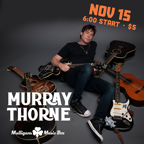 Murray Thorne Live at Mulligans Nov 2025