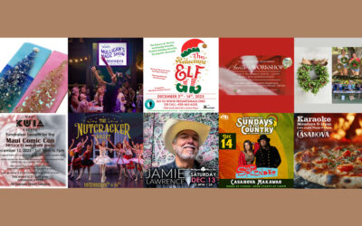 Maui’s Top 10 Things To Do Dec 9, 2025 – Dec 16, 2025