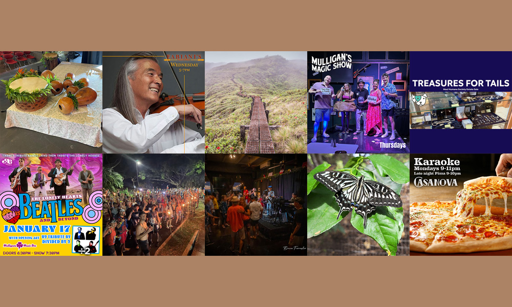 Maui’s Top 10 Things To Do Jan 13, 2026 – Jan 20, 2026