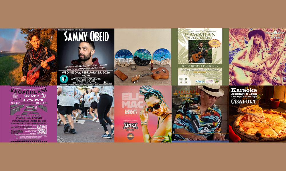 Maui’s Top 10 Things To Do Feb 24, 2026 – Mar 3, 2026