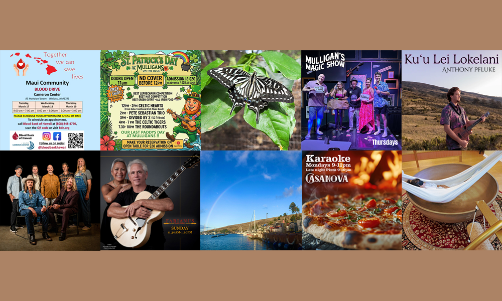 Maui’s Top 10 Things To Do Mar 17, 2026 – Mar 24, 2026