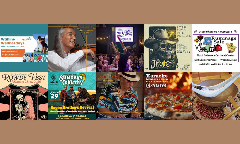 Maui’s Top 10 Things To Do Mar 24, 2026 – Mar 31, 2026