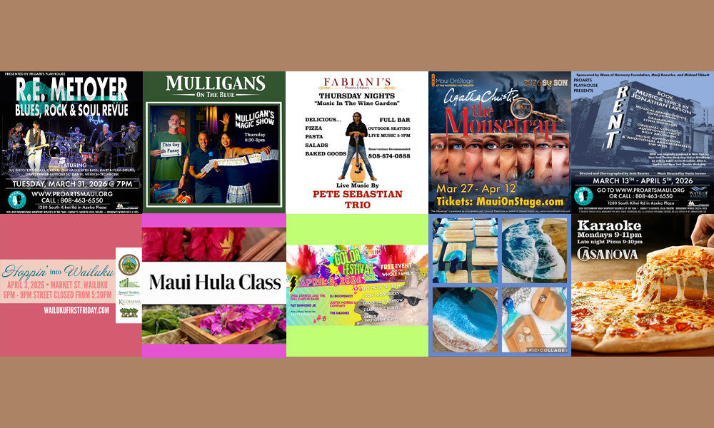 Maui’s Top 10 Things To Do Mar 31, 2026 – April 7, 2026