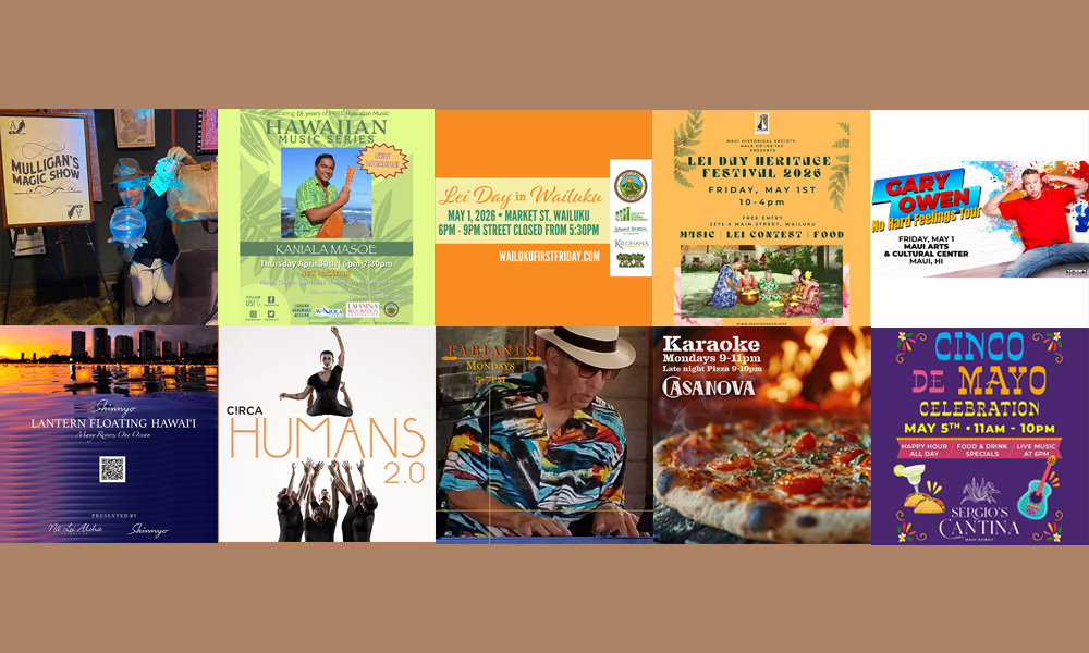 Maui’s Top 10 Things To Do April 28, 2026 – May 5, 2026