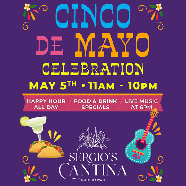 Cinco de Mayo Celebration - Lahaina Cannery