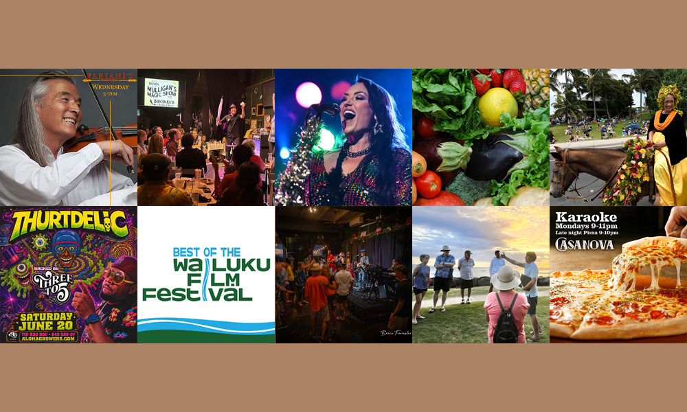 Maui’s Top 10 Things To Do June 16, 2026 – June 23, 2026