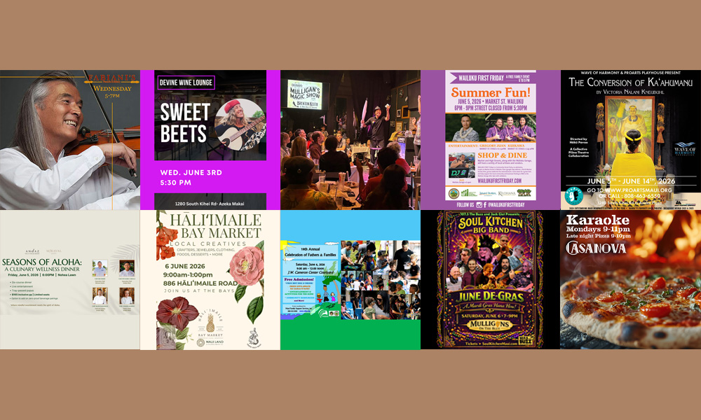 Maui’s Top 10 Things To Do June 2, 2026 – June 9, 2026